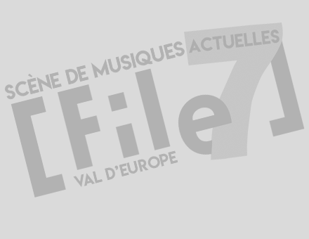 File7 - Salle de concert - Scène de musiques actuelles du Val d'Europe